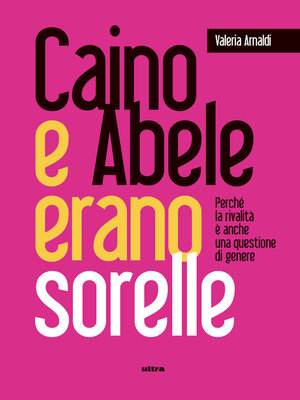 cover image of Caino e Abele erano sorelle